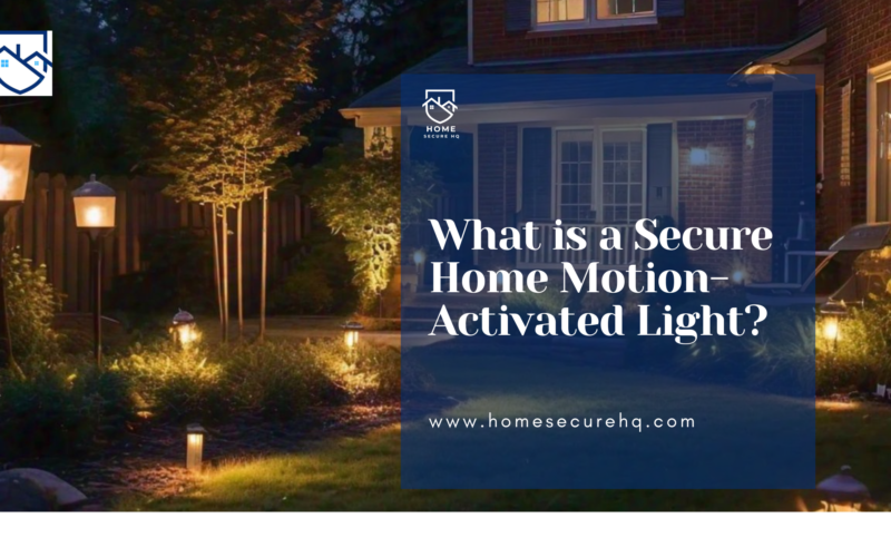 What is a Secure Home Motion-Activated Light?