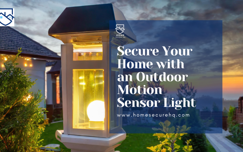 Secure Your Home with an Outdoor Motion Sensor Light