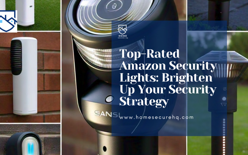 Top-Rated Amazon Security Lights: Brighten Up Your Security Strategy