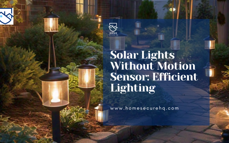 Solar Lights Without Motion Sensor