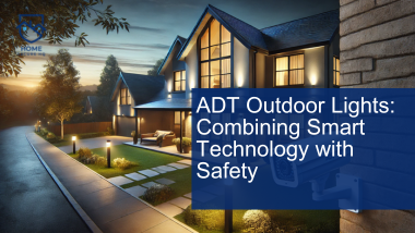 ADT Outdoor Lights: Combining Smart Technology with Safety