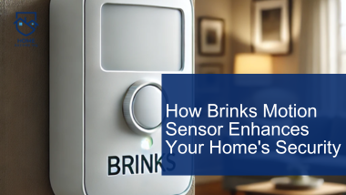 How Brinks Motion Sensor Enhances Your Home's Security