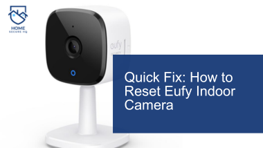 How to Reset Eufy Indoor Camera